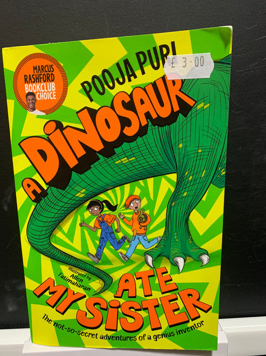 A Dinosaur ate my sister
