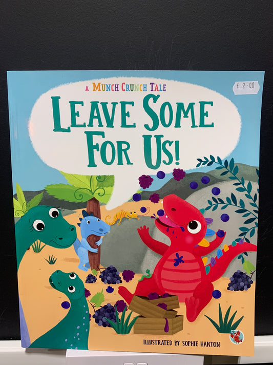 Leave some for us