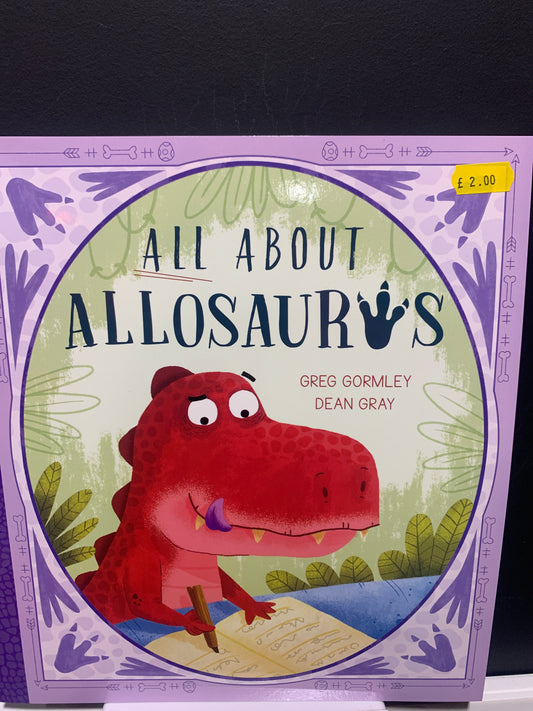 All About Allosaurus